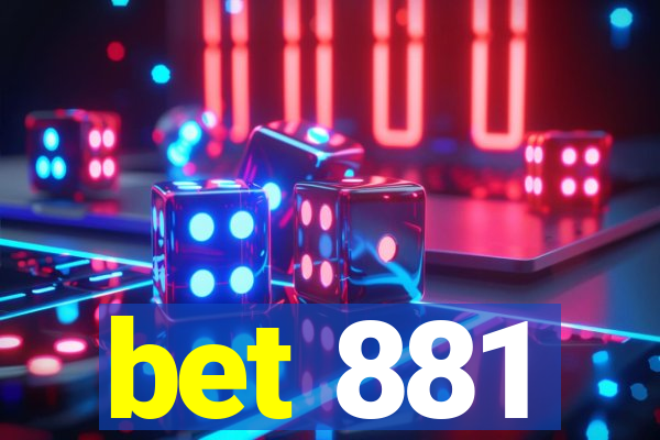 bet 881